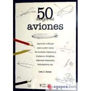 Portada del libro 50 DIBUJOS DE AVIONES Autor AMES, LEE J