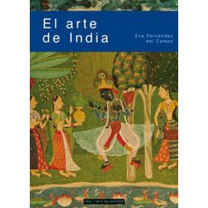 Portada del libro EL ARTE DE INDIA Autor FERNANDEZ DEL CAMPO, EVA
