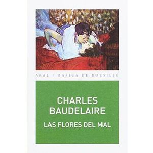 Portada del libro LAS FLORES DEL MAL Autor BAUDELAIRE, CHARLES