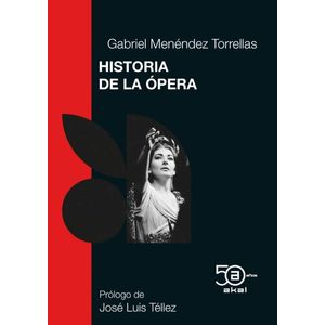 Portada del libro HISTORIA DE LA OPERA Autor MENENDEZ TORRELLAS, GABRIEL