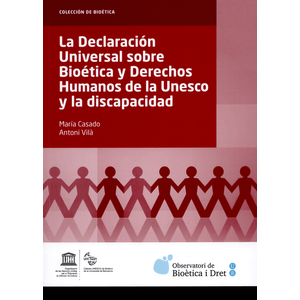 Portada del libro DECLARACION UNIVERSAL SOBRE BIOETICA Y DERECHOS HUMANOS DE LA UNESCO Autor CASADO MARIA Y OTRO