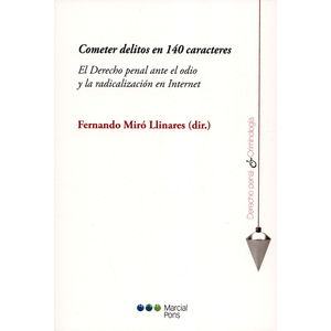 Portada del libro COMETER DELITOS EN 140 CARACTERES Autor MIRO LLINARES, FERNANDO DIRECTOR