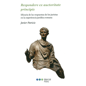 Portada del libro RESPONDERE EX AUCTORITATE PRINCIPIS Autor PARICIO, JAVIER