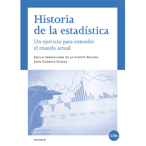 Portada del libro HISTORIA DE LA ESTADISTICA Autor FUENTE SOLANA, EMILIA INMACULADA DE LA Y GUARDIA OLMOS, JOAN