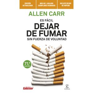 Portada del libro ES FACIL DEJAR DE FUMAR SIN FUERZA DE VO Autor CARR, ALLEN
