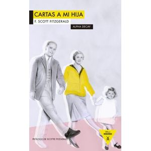Portada del libro CARTAS A MI HIJA Autor FITZGERALD, SCOTT