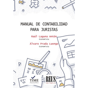 Portada del libro MANUAL DE CONTABILIDAD PARA JURISTAS Autor LAGUNA ANTON, RAUL Y PRADA LUENGO, ALVARO