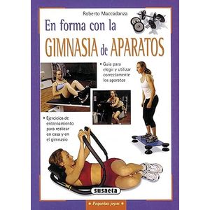 Portada del libro EN FORMA CON LA GIMNASIA DE APARATOS Autor MACCADANZA, ROBERTO