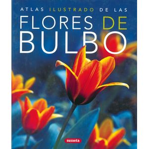 Portada del libro ATLAS ILUSTRADO DE LAS FLORES DE BULBO Autor EQUIPO EDITORIAL