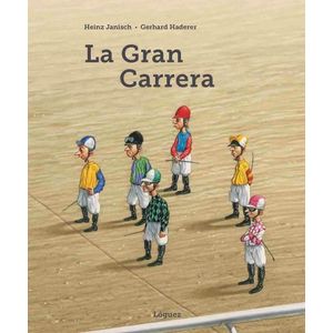 Portada del libro GRAN CARRERA, LA Autor JANISCH, HEINZ