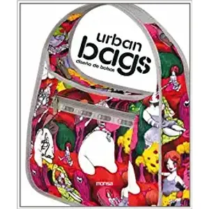 Portada del libro URBAN BAGS DISEÑO DE BOLSOS Autor MINGUET, JOSEP