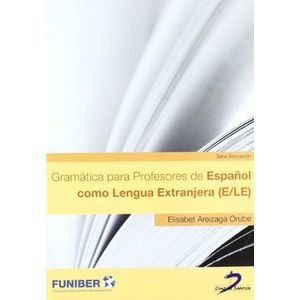 Portada del libro GRAMATICA PARA PROFESORES DE ESPANOL COMO LENGUA EXTRANJERA Autor AREIZAGA ORUBE, ELISABET