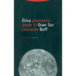 Portada del libro ETICA PLANETARIA DESDE EL GRAN SUR Autor BOFF, LEONARDO