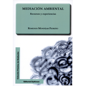 Portada del libro MEDIACION AMBIENTAL Autor MONDEJAR PEDREÑO, REMEDIOS