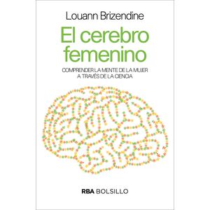 Portada del libro EL CEREBRO FEMENINO Autor BRIZENDINE, LOUANN