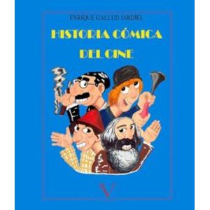 Portada del libro HISTORIA COMICA DEL CINE Autor GALLUD JARDIEL, ENRIQUE
