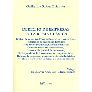 Portada del libro DERECHO DE EMPRESAS EN LA ROMA CLASICA Autor SUAREZ BLAZQUEZ, GUILLERMO
