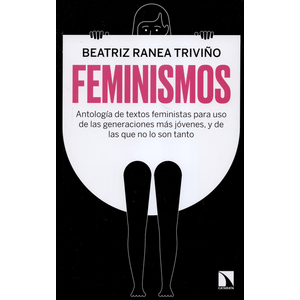 Portada del libro FEMINISMOS Autor RANEA TRIVIÑO, BEATRIZ