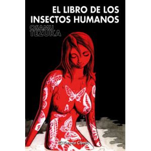 Portada del libro EL LIBRO DE LOS INSECTOS HUMANOS Autor TEZUKA, OSAMU