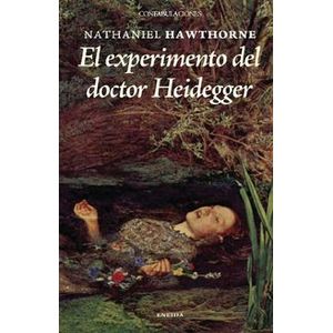 Portada del libro EL EXPERIMENTO DEL DOCTOR HEIDEGGER Autor HAWTHORNE, NATHANIEL