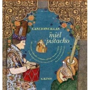 Portada del libro CANCIONCILLAS DE MIEL Y PISTACHO CON CD Autor SOUSSANA, NATHALIE