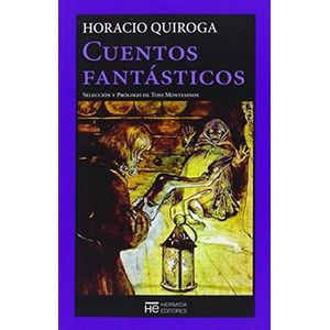 Portada del libro CUENTOS FANTASTICOS Autor QUIROGA, HORACIO