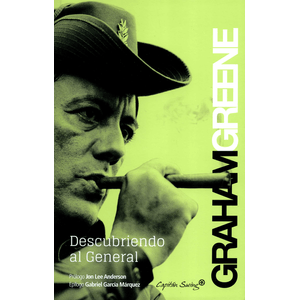 Portada del libro DESCUBRIENDO AL GENERAL OMAR TORRIJOS Autor GREENE, GRAHAM