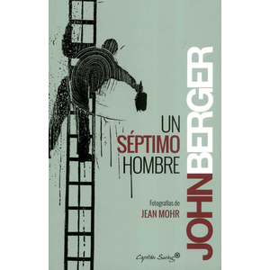 Portada del libro UN SEPTIMO HOMBRE Autor BERGER, JOHN