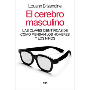 Portada del libro EL CEREBRO MASCULINO Autor BRIZENDINE, LOUANN