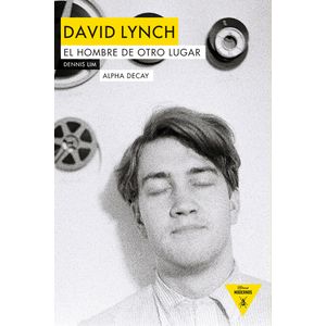 Portada del libro DAVID LYNCH Autor LIM, DENNIS