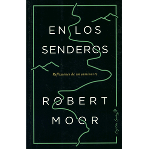Portada del libro EN LOS SENDEROS Autor MOOR, ROBERT