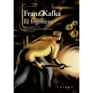 Portada del libro EL FOGONERO Autor KAFKA, FRANZ