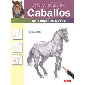 Portada del libro COMO DIBUJAR CABALLOS EN SENCILLOS PASOS Autor DUTTON, EVA