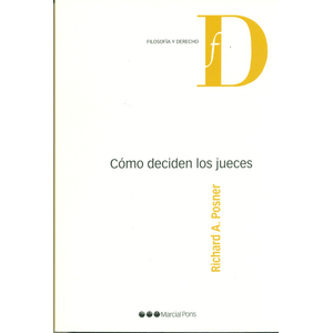 Portada del libro COMO DECIDEN LOS JUECES Autor POSNER, RICHARD