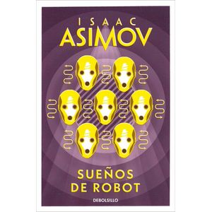 Portada del libro SUEÑOS DE ROBOT Autor ASIMOV, ISAAC