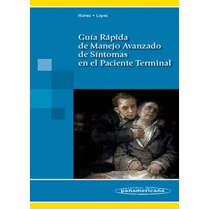 Portada del libro GUIA RAPIDA DE MANEJO AVANZADO DE SINTOMAS EN EL PACIENTE TERMINAL Autor NUÑEZ OLARTE, JUAN MANUEL Y OTRO