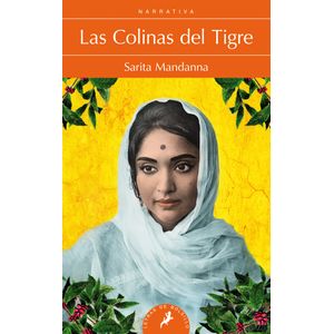 Portada del libro LAS COLINAS DEL TIGRE Autor MANDANNA, SARITA