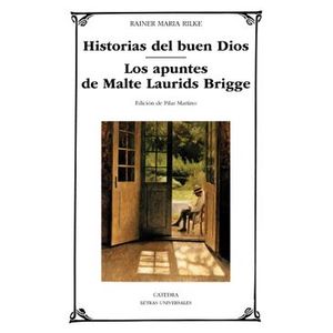 HISTORIAS DEL BUEN DIOS LOS APUNTES DE MALTE LAURIDS BRIDGE