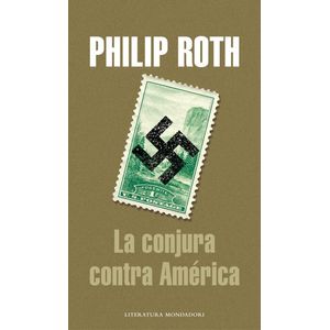 Portada del libro CONJURA CONTRA AMERICA, LA Autor ROTH, PHILIP
