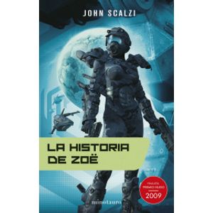 Portada del libro HISTORIA DE ZOE, LA Autor SCALZI, JOHN