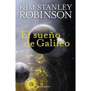 Portada del libro EL SUEÑO DE GALILEO Autor ROBINSON, KIM STANLEY