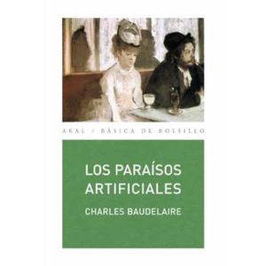 Portada del libro LOS PARAISOS ARTIFICIALES Autor BAUDELAIRE, CHARLES