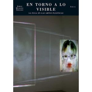 Portada del libro EN TORNO A LO VISIBLE Autor QUIJANO, JORGE