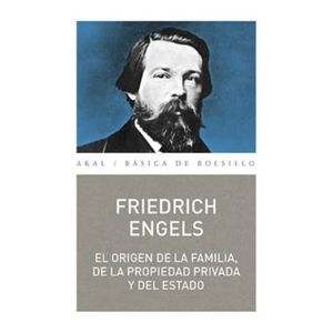 Portada del libro EL ORIGEN DE LA FAMILIA DE LA PROPIEDAD PRIVADA Y DEL ESTADO Autor ENGELS, FRIEDRICH