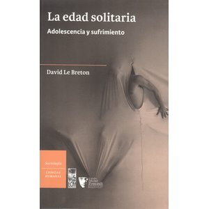 Portada del libro LA EDAD SOLITARIA Autor LE BRETON, DAVID