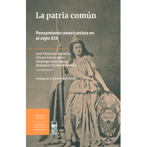 Portada del libro LA PATRIA COMUN Autor LASTARRIA, JOSE VICTORINO Y OT