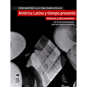 Portada del libro AMERICA LATINA Y TIEMPO PRESENTE Autor MARTINEZ LILLO, PEDRO Y OTRO