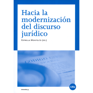 Portada del libro HACIA LA MODERNIZACION DEL DISCURSO JURIDICO Autor MONTOLIO, ESTRELLA