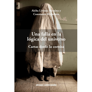Portada del libro UNA FALLA EN LA LOGICA DEL UNIVERSO Autor MESSINA , AICHA LIVIANA