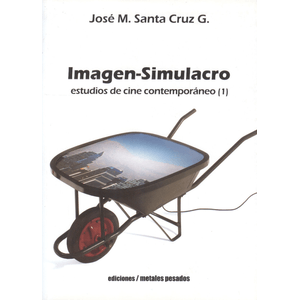 Portada del libro IMAGEN-SIMULACRO Autor SANTA CRUZ G, JOSE M
